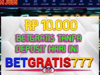 BOMJUDI BetGratis Rp 10.000 Tanpa Deposit